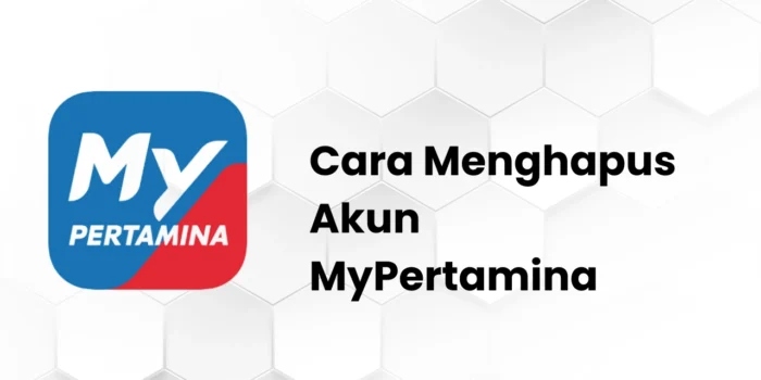 Cara Menghapus Akun Mypertamina